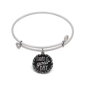 Today is Your Day, Bangle Antique Silver Color Finish