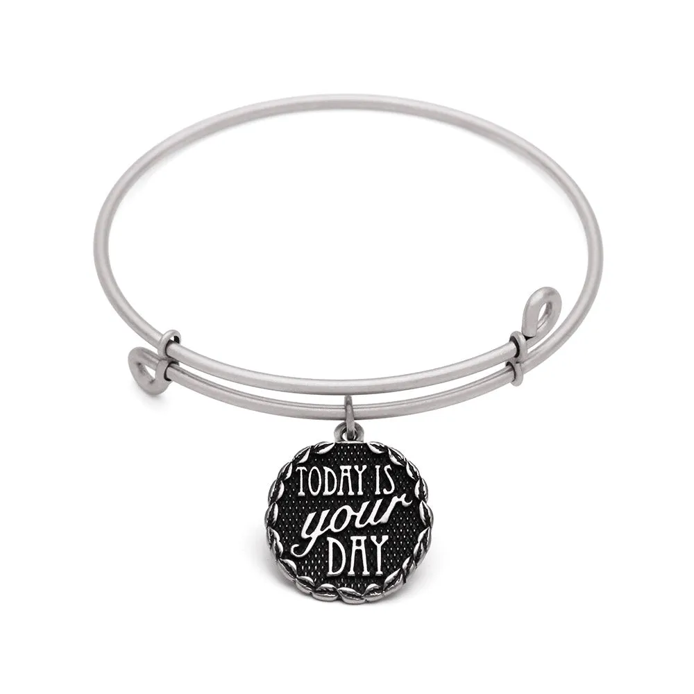 Today is Your Day, Bangle Antique Silver Color Finish